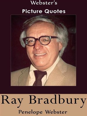 cover image of Webster's Ray Bradbury Picture Quotes